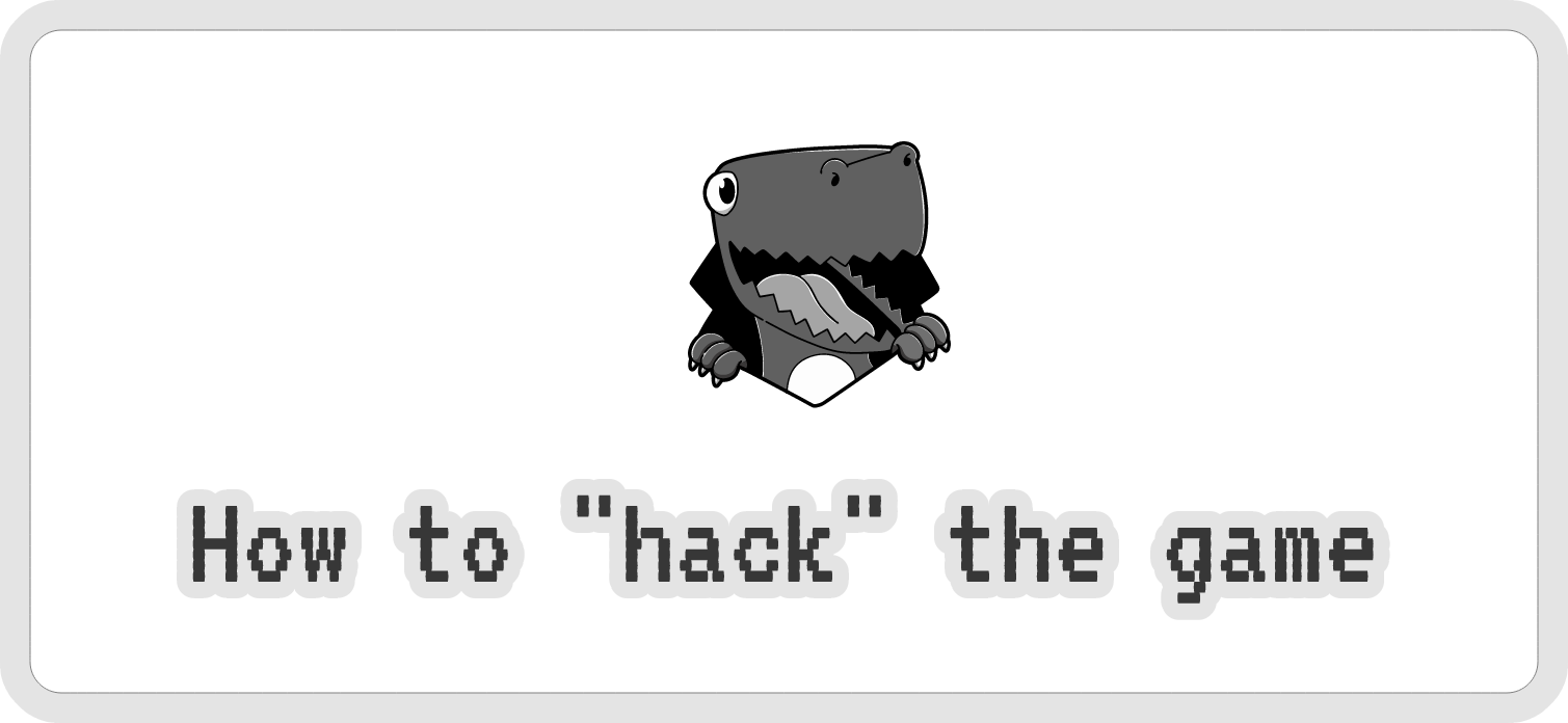 Chrome Dinosaur Game Hacks (Invincible, Super Speed, No Cacti